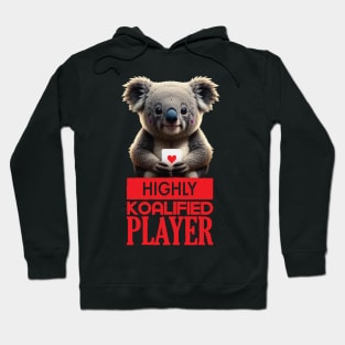 Just a Highly Koalified Player Koala 5 Hoodie